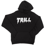 365 Printing Trill Womens Hoodie Funny Saying Pullover Gag Birthday Gift Ideas.
