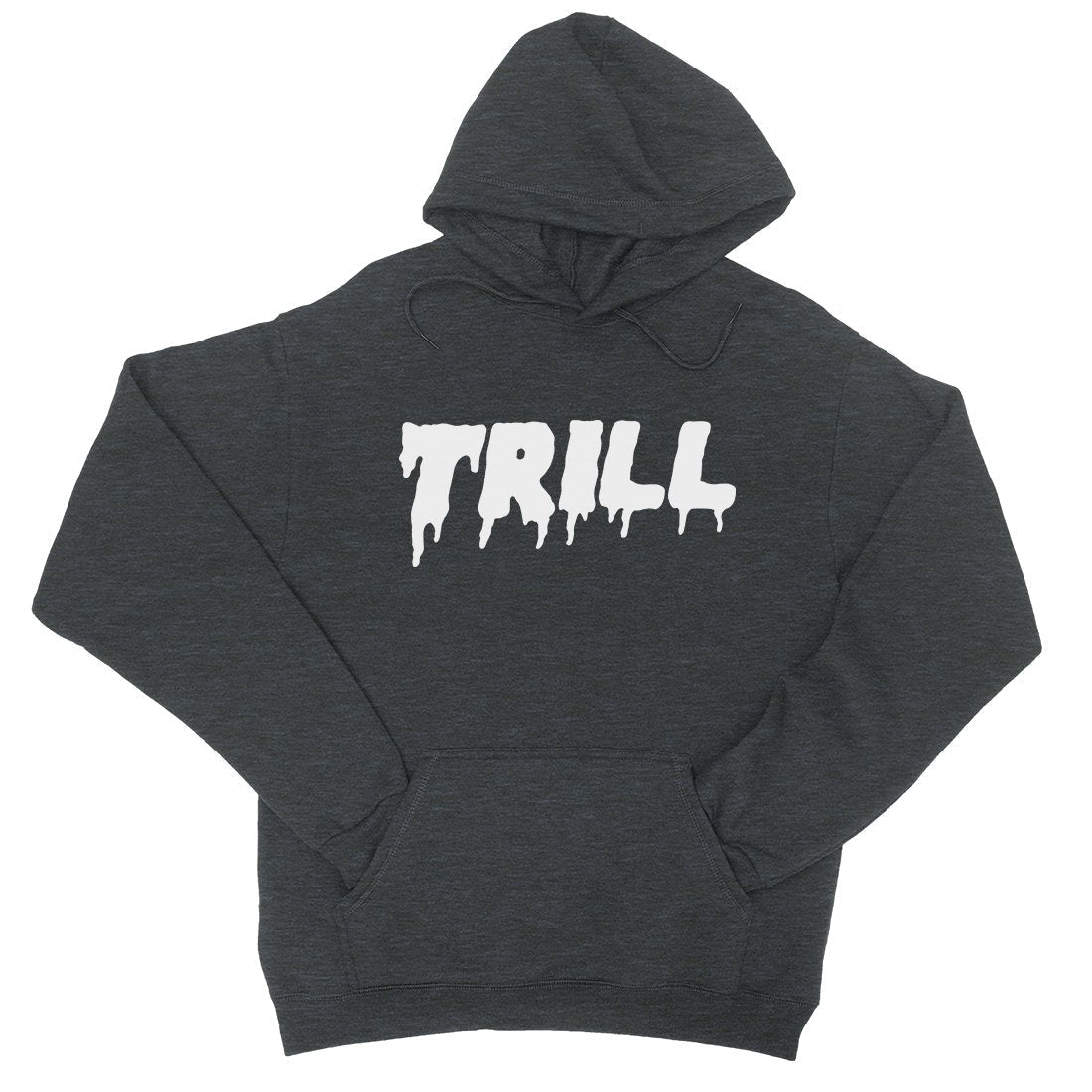 365 Printing Trill Womens Hoodie Funny Saying Pullover Gag Birthday Gift Ideas.