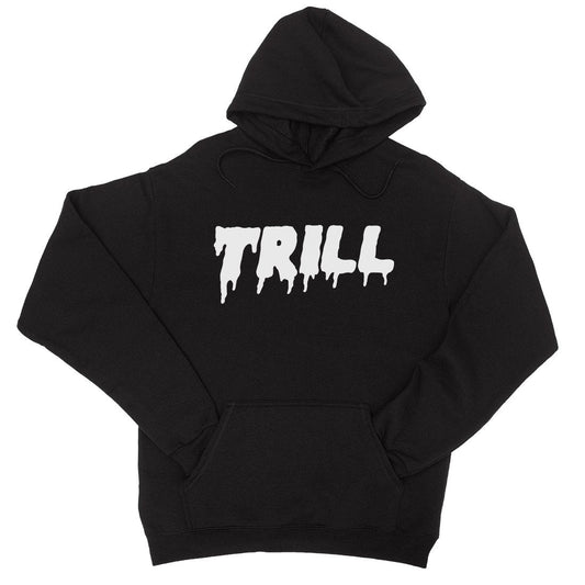 365 Printing Trill Womens Hoodie Funny Saying Pullover Gag Birthday Gift Ideas.
